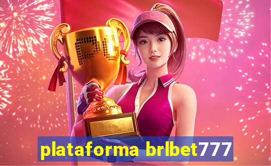 plataforma brlbet777